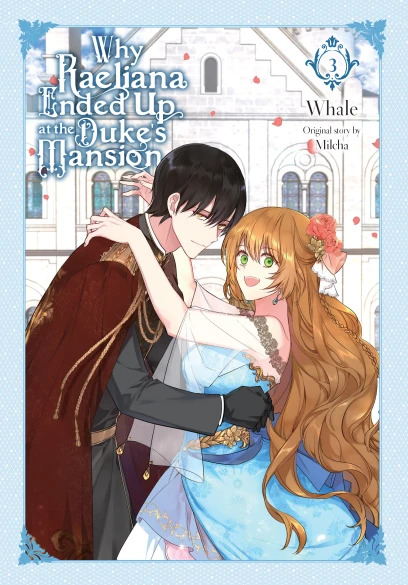 Cover for The Reason Why Raeliana Ended Up at the Duke's Mansion